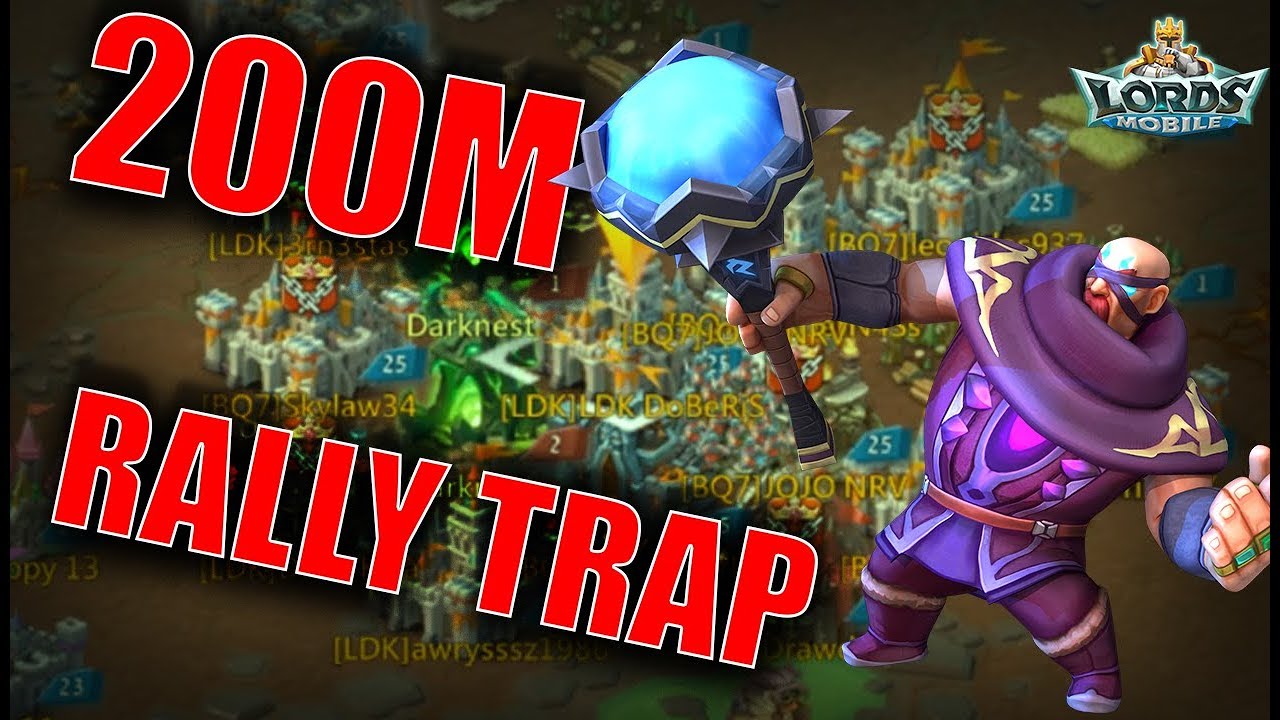 200M RALLY TRAP & SOLO TRAP & RALLIES - Bluestacks - LORDS MOBILE