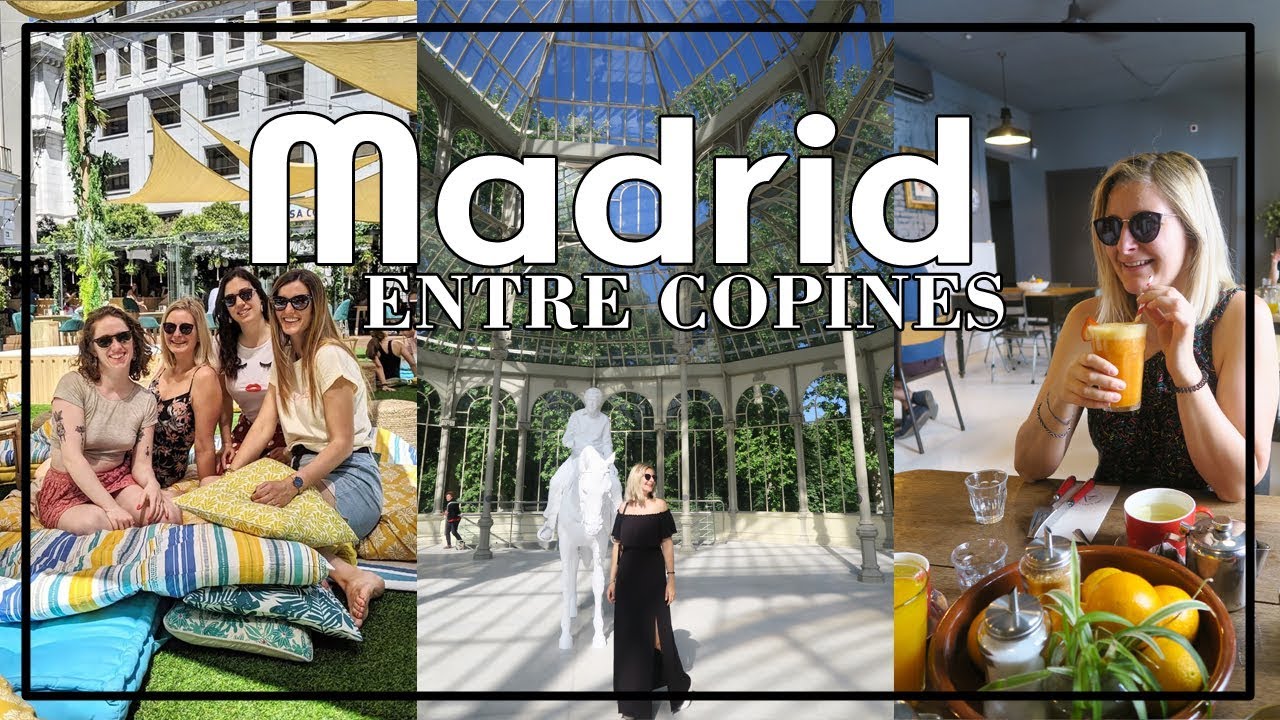 5 jours à Madrid entre copines ! 