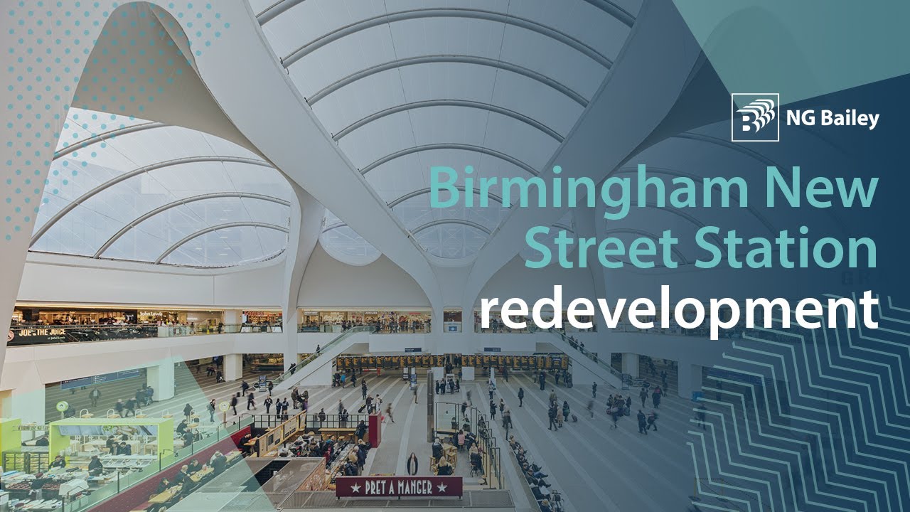 Birmingham New Street Station Redevelopment | NG Bailey