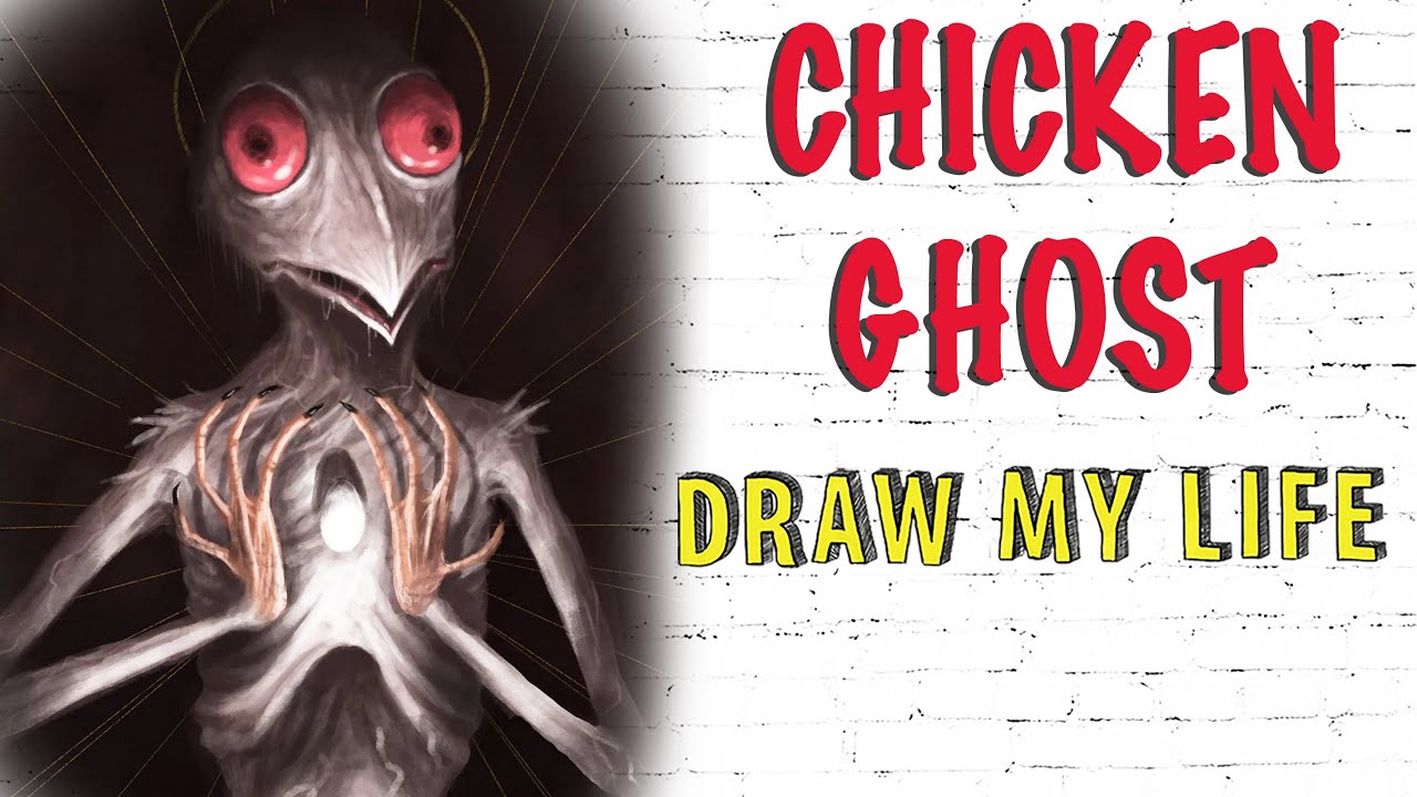 Chicken Ghost | The God Of Chickens : Draw My Life