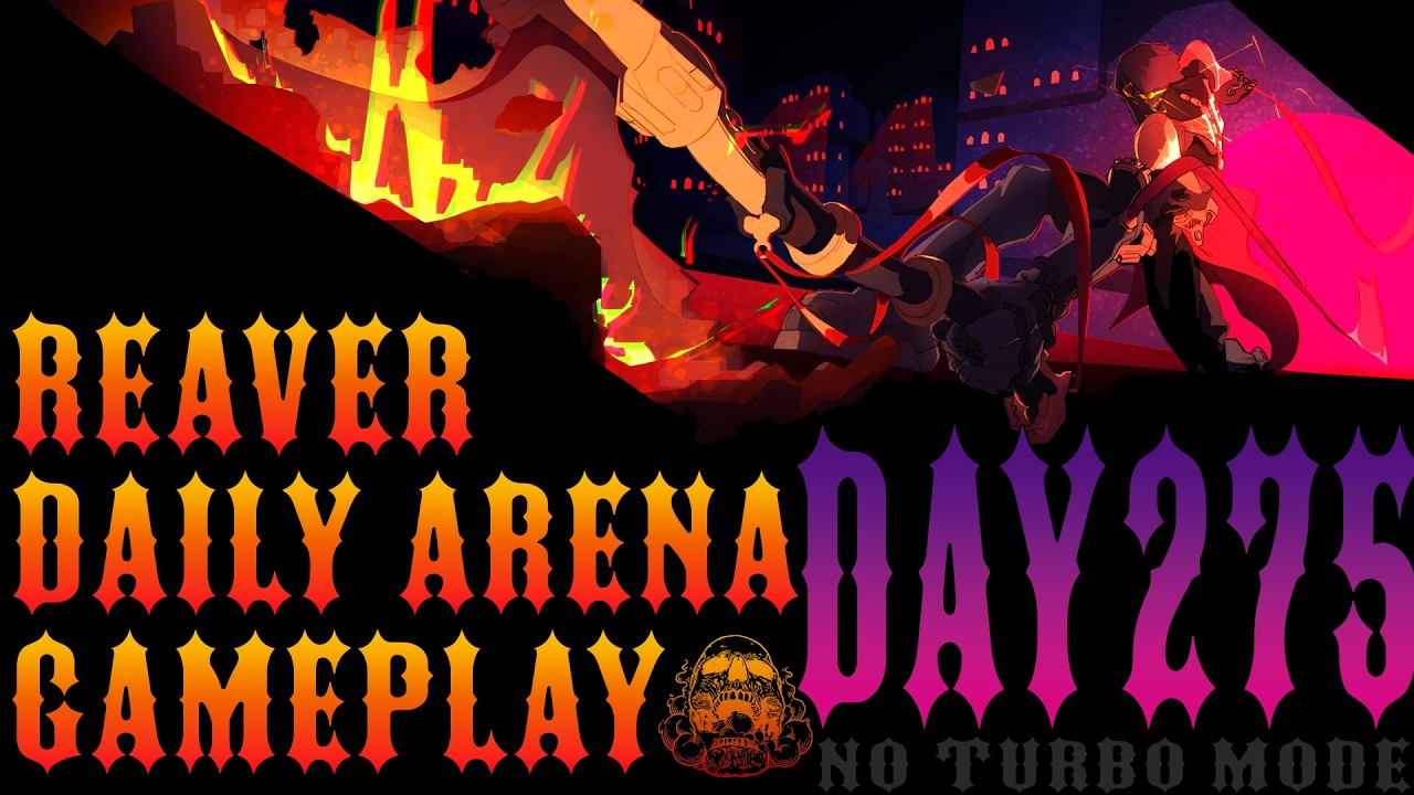 REAVER - Daily Arena Gameplay (Day 275)