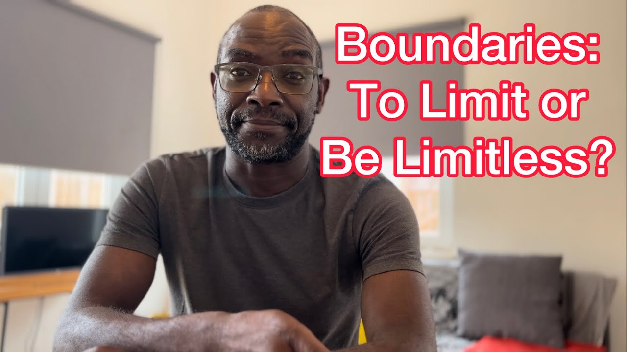 Boundaries: to Limit or to be Limitless