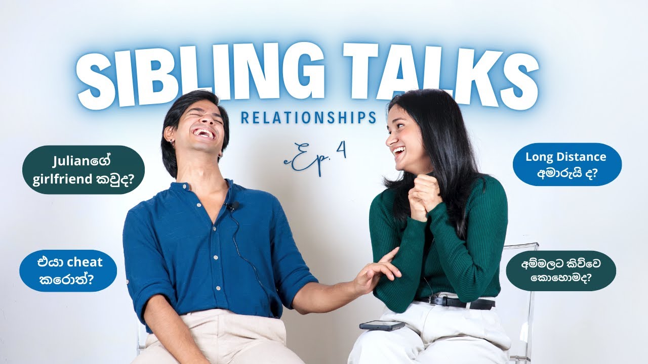 Julianගේ Girlfriend කවුද? Long-Distance Relationships අමාරුයි ද? - Ep. 4 | Julian & Rehana #sinhala