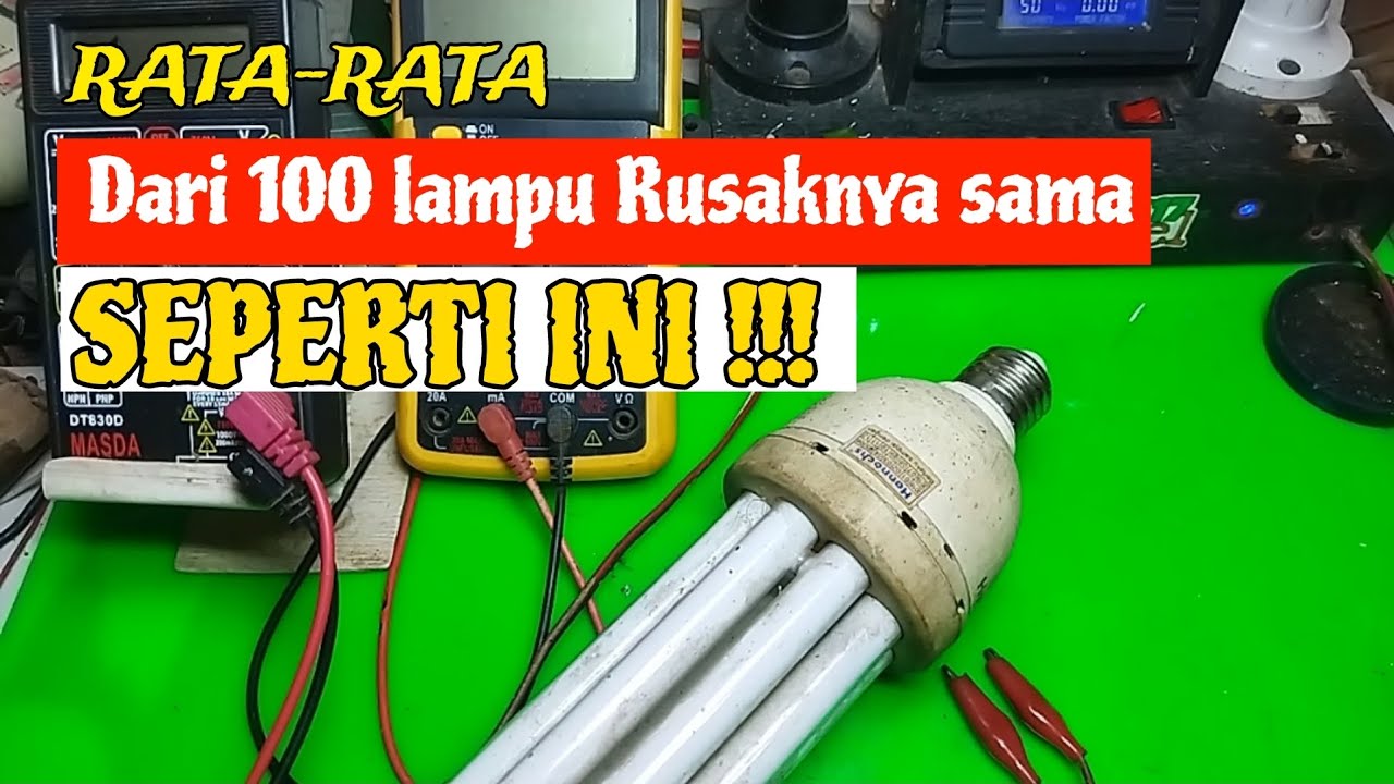 Kerusakan lampu lhe yang sering terjadi hampir disemua lampu