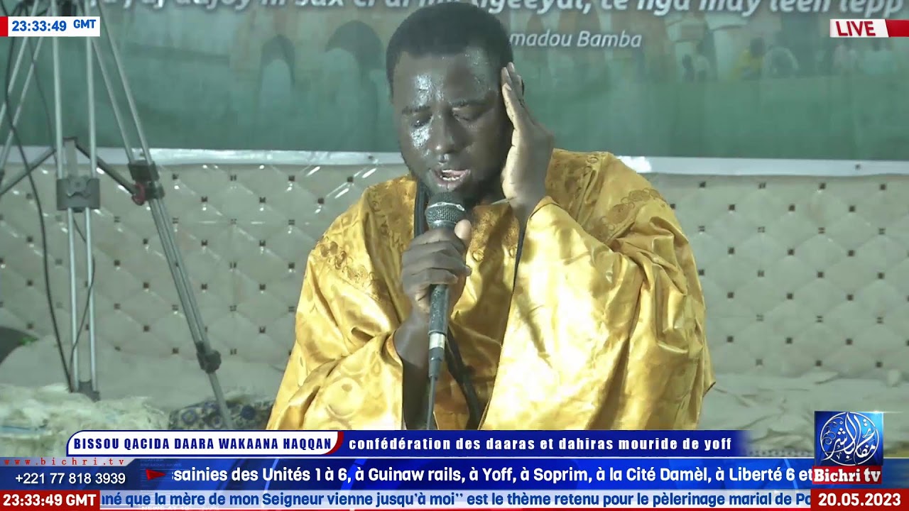 LIVE | Bissou Khassida / Conf&eacute;d&eacute;ration des daaras et Dahiras de YOFF 20 Mai 2023