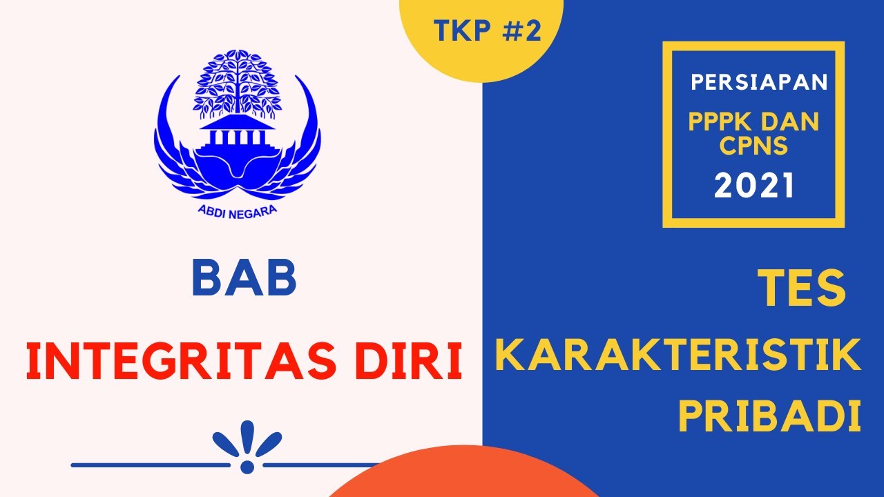 LATIHAN SOAL TKP - INTEGRITAS DIRI - PERSIAPAN CPNS 2021 DAN PERSIAPAN PPPK 2021