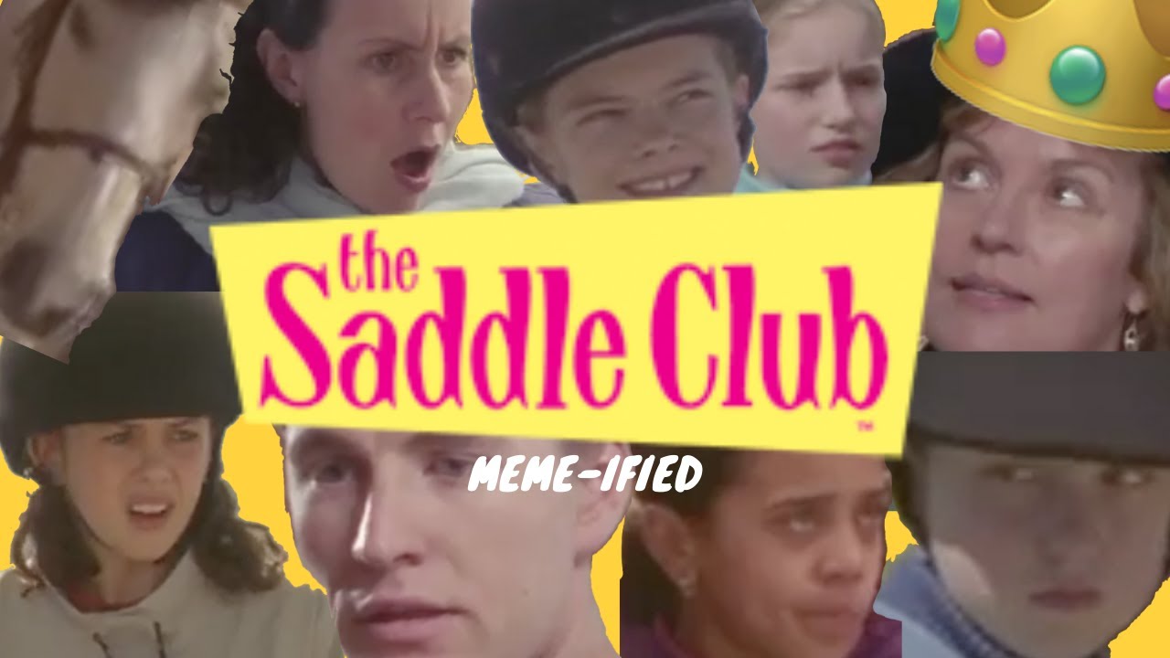 The Saddle Club MEME-IFIED