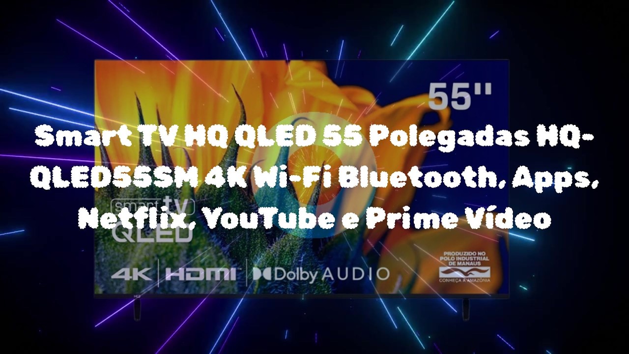 Smart TV HQ QLED 55 Polegadas HQ QLED55SM 4K Wi Fi Bluetooth, Apps, Netflix, YouTube e Prime V&iacute;deo