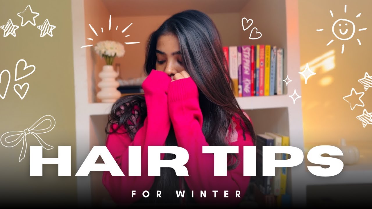 8 HAIR TIPS FOR WINTER | Winter Haircare