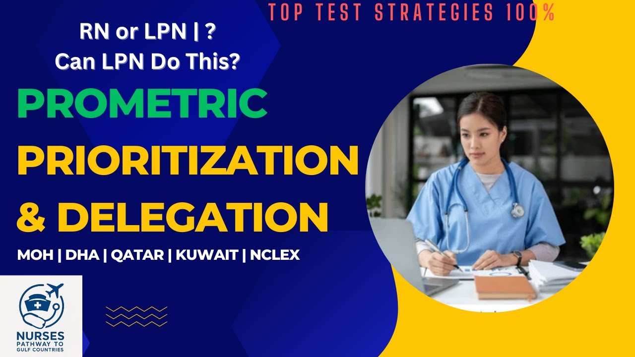 PROMETRIC Delegation prioritization | Strategies | RN vs LPN | MOH |DHA | NCLEX