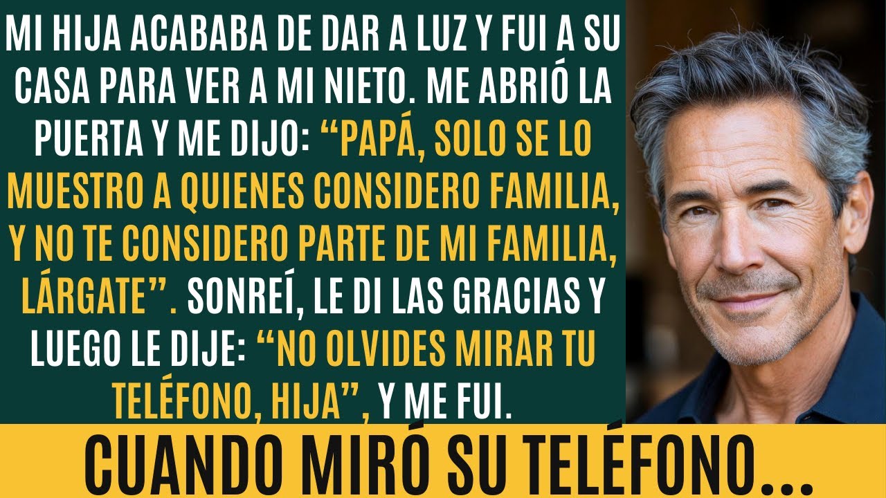 Mi Hija Me Echó Cuando Fui a Conocer a Mi Nieto. Le Dije: 