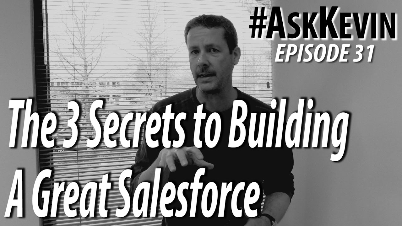 The 3 Secrets to Building a Great Salesforce