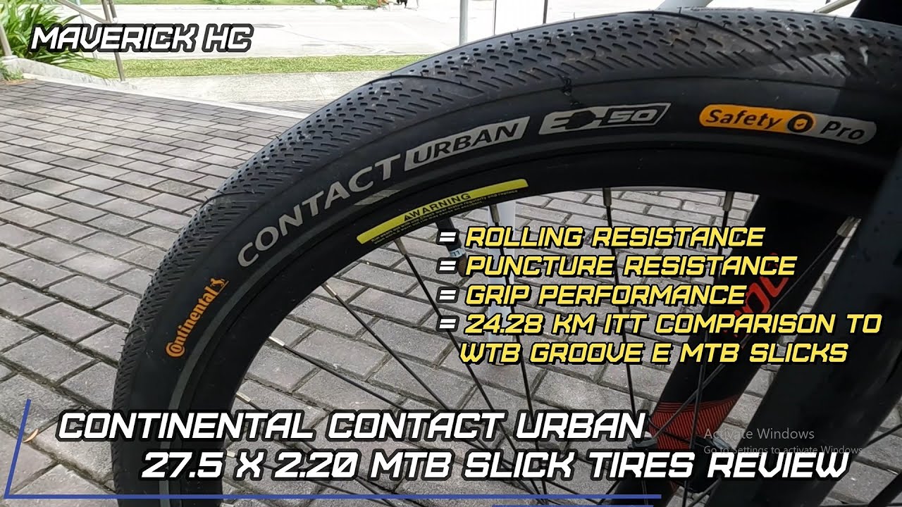 Fast rolling ba ang aking CONTINENTAL CONTACT URBAN 27.5 x 2.20 MTB slick tires? /My initial review/