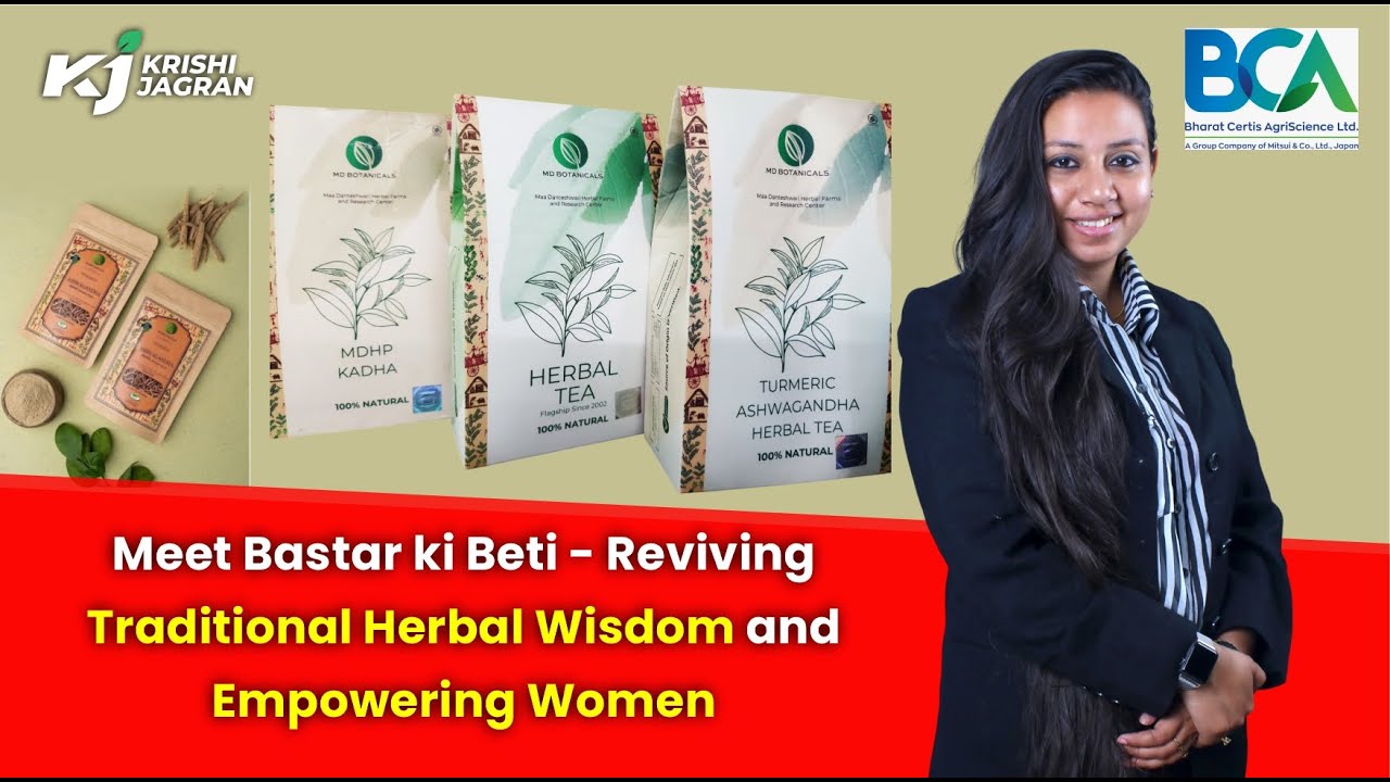 Empowering Women & Reviving Tribal Herbal Wisdom: The Story of Bastar ki Beti