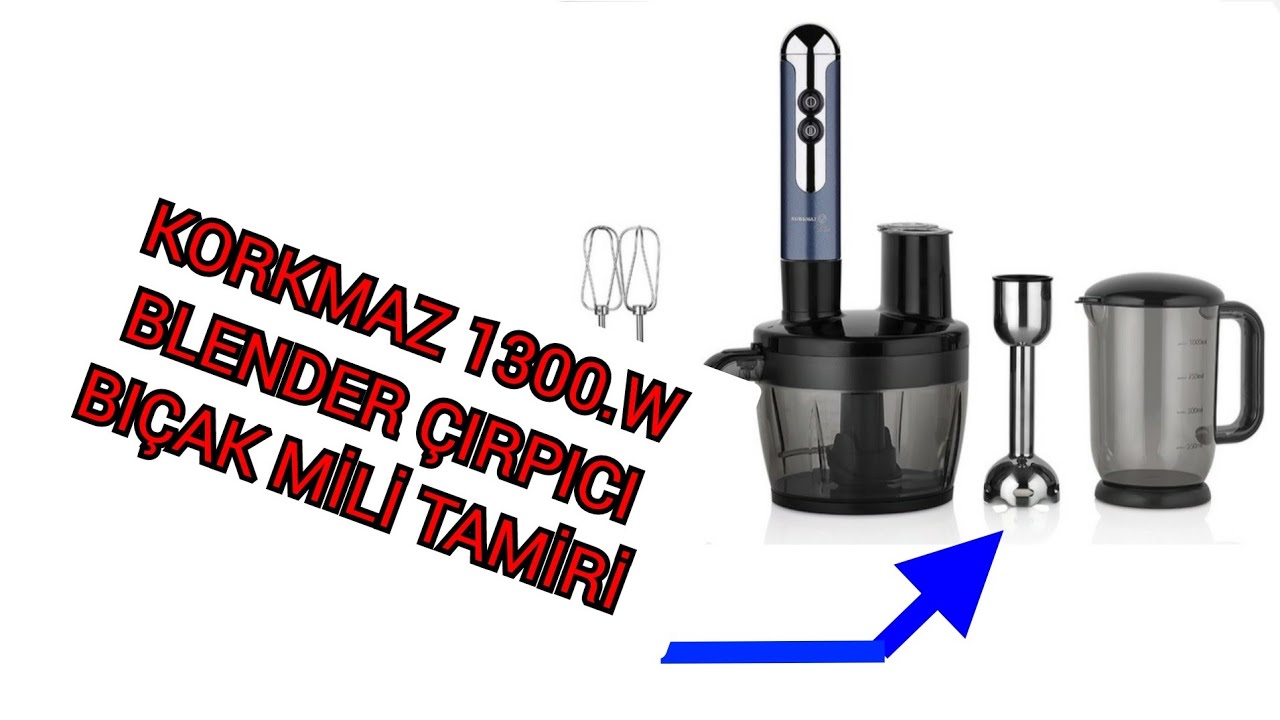 KORKMAZ 1300.W BLENDER ÇIRPICI BIÇAK MİLİ TAMİRİ