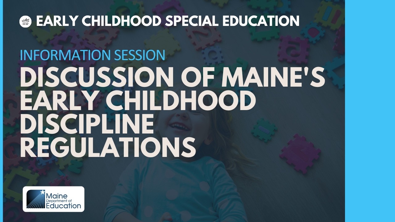 Discussion of Maine's Early Childhood Discipline Regulations