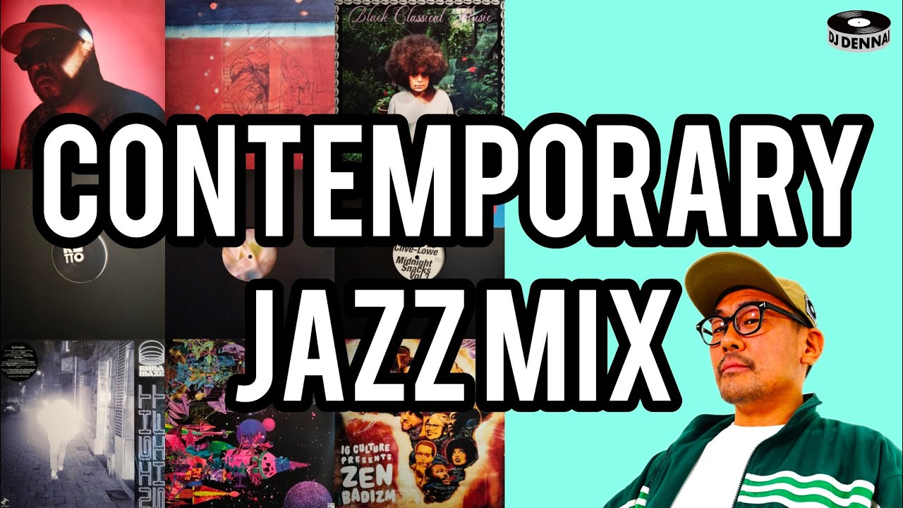 【 CONTEMPORARY JAZZ MIX 】