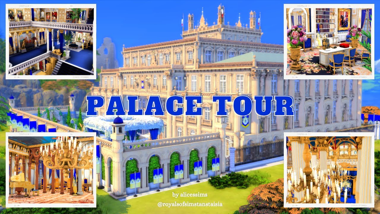 Palace Tour Stream | Royals in The Sims 4 by alicessims