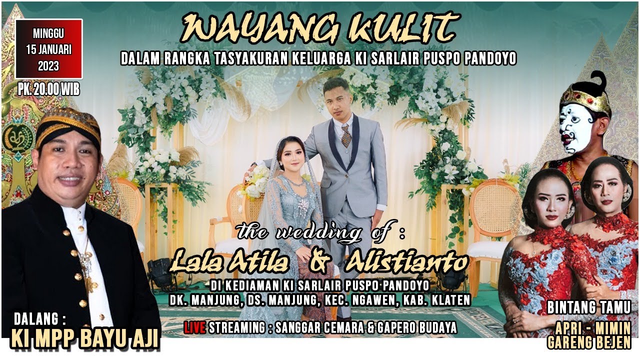 LIVE Wayang Tasyakuran Pernikahan Lala Atila & Alistianto. Ki MPP Bayu Aji - Apri Mimin Gareng dkk