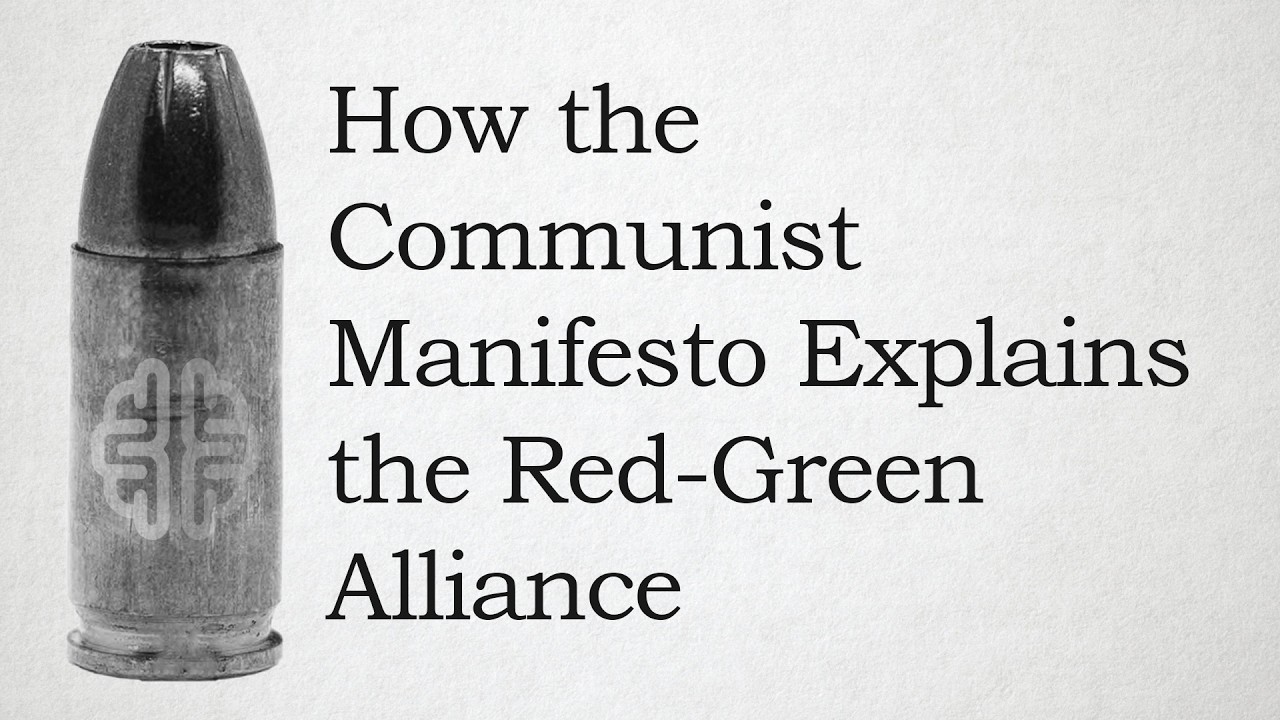 How the Communist Manifesto Explains the Red-Green Alliance