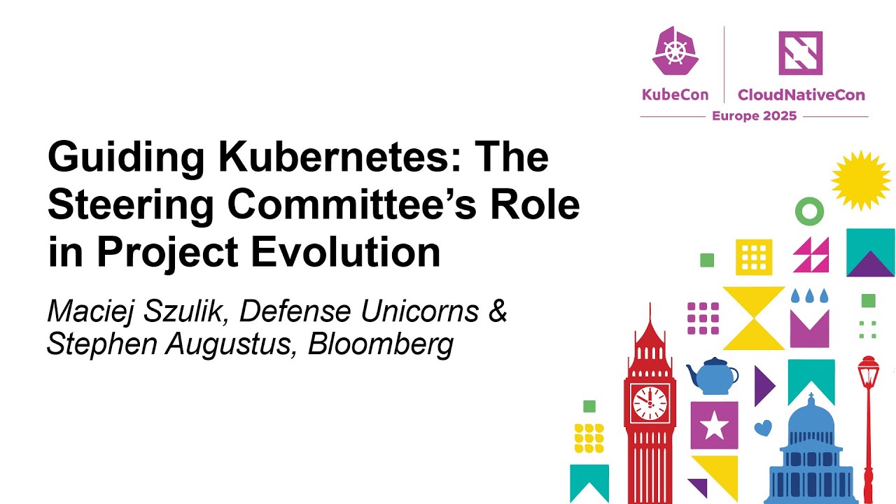 Guiding Kubernetes: The Steering Committee's Role in Project Evo... Maciej Szulik & Stephen Augustus