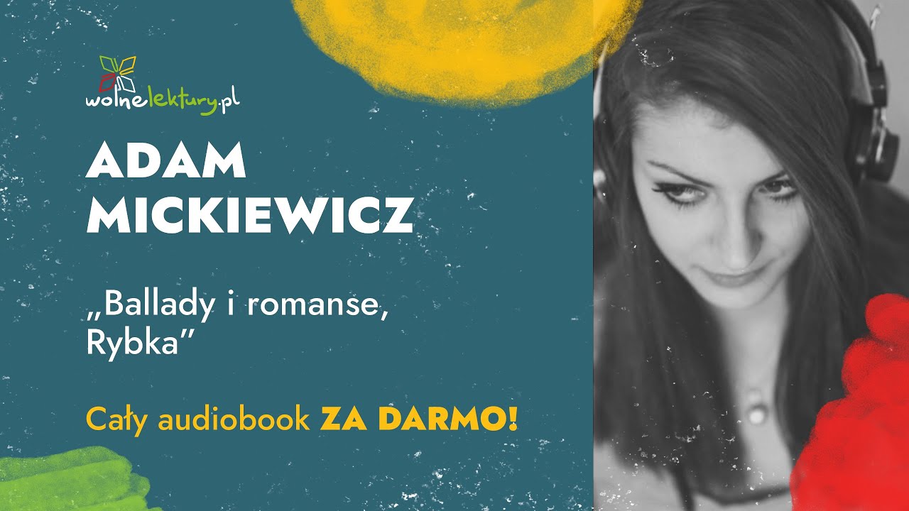 Rybka,  Ballady i romanse – Adam Mickiewicz – CAŁY AUDIOBOOK ZA DARMO | Wolne Lektury