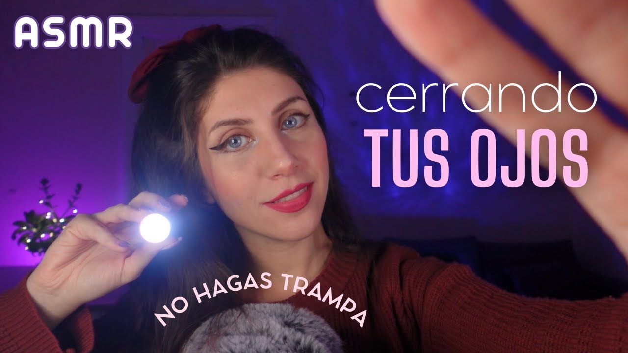ASMR • Con tus OJOS CERRADOS y SIGUE mis INSTRUCCIONES