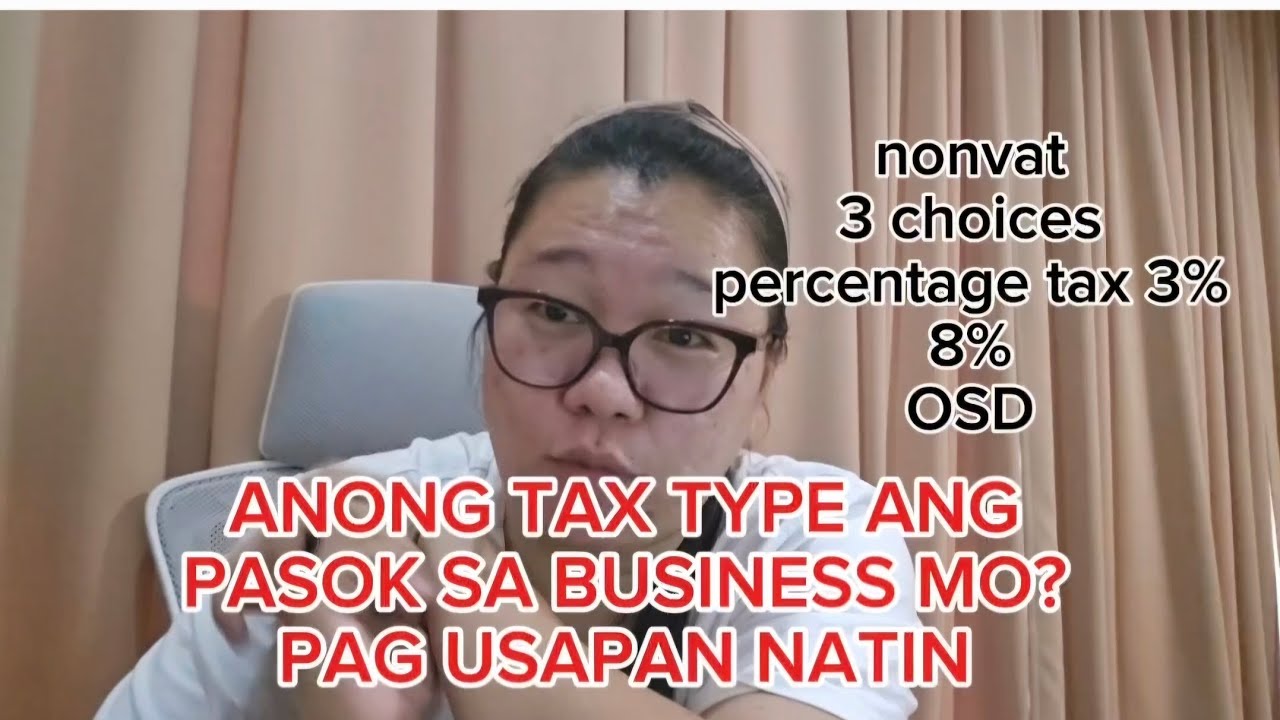 ano ang ibig sabihin ng percentage tax, 8% tax , OSD , non vat at Vat ?