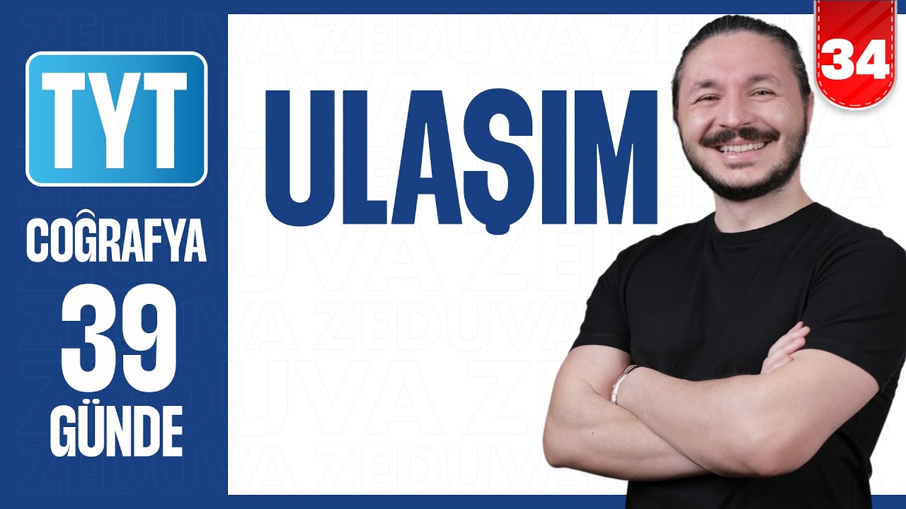 Ulaşım konu anlatım ve soru çözümü | 39 GÜNDE AYRINTILI TYT COĞRAFYA KAMPI 2026 | 34