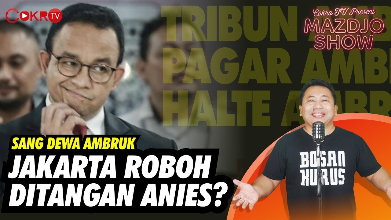 Mazdjo Pray | JAKARTA ROBOH DITANGAN ANIES  | MazdjoShow #39