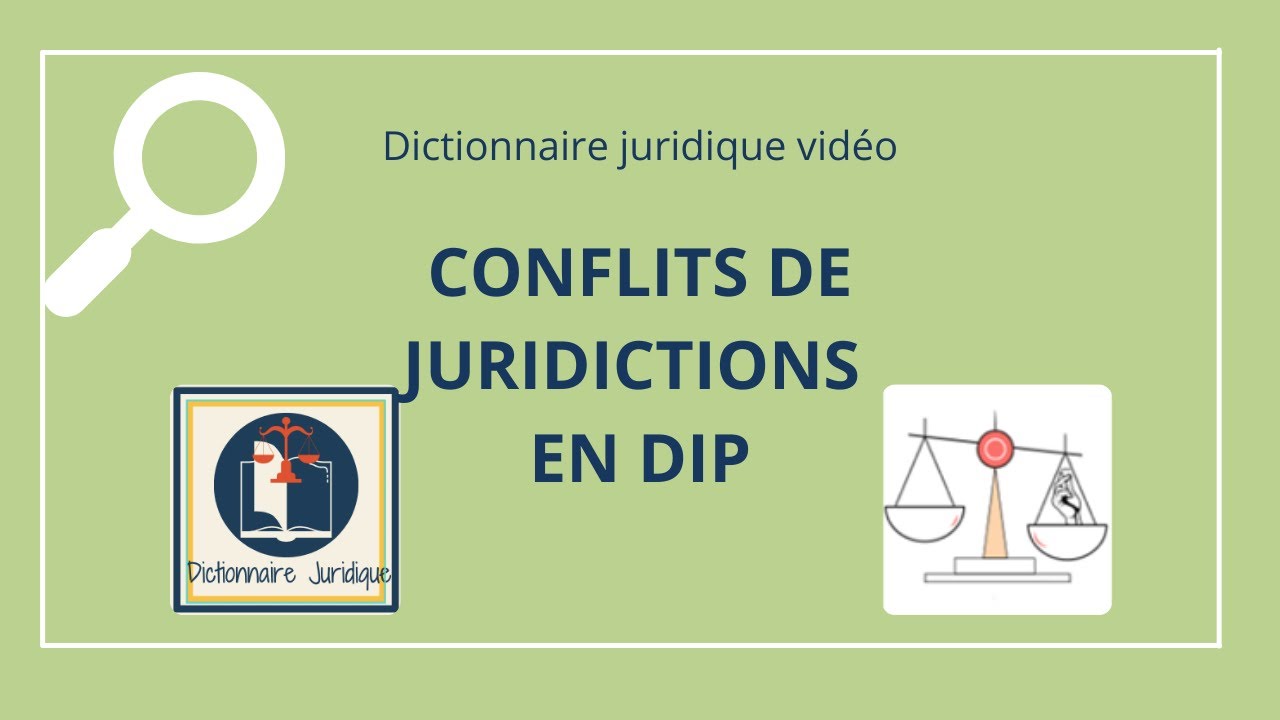 CONFLIT de JURIDICTIONS 🔤