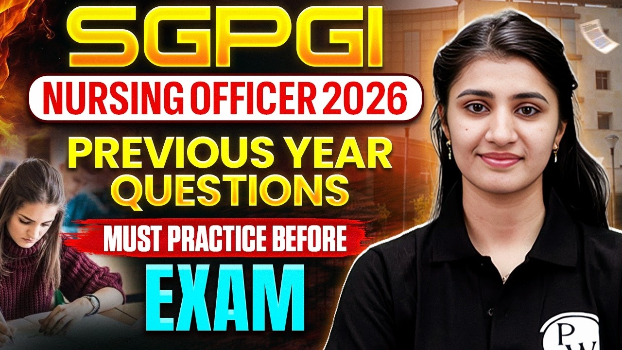 SGPGI Nursing Officer 2026 PYQs | Most Expected Questions Before Exam