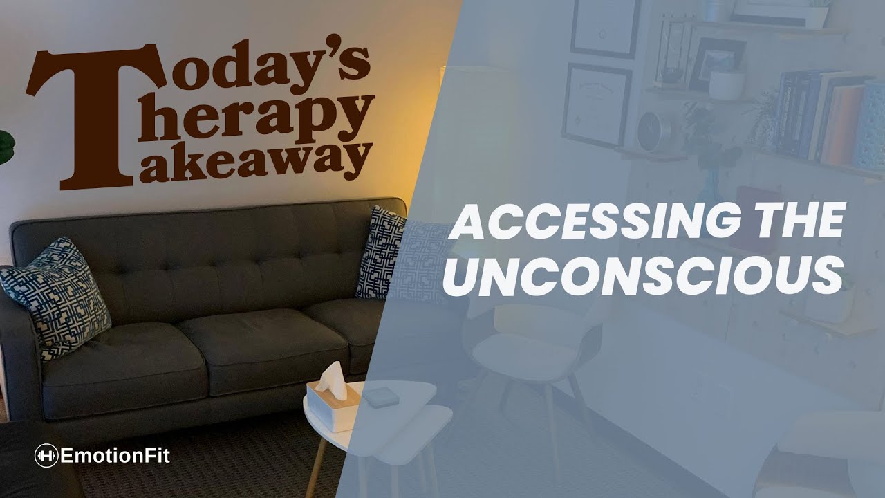 Today’s Therapy Takeaway (TTT) Ep 13: Accessing the Unconscious to Stop Self-Sabotage & Heal