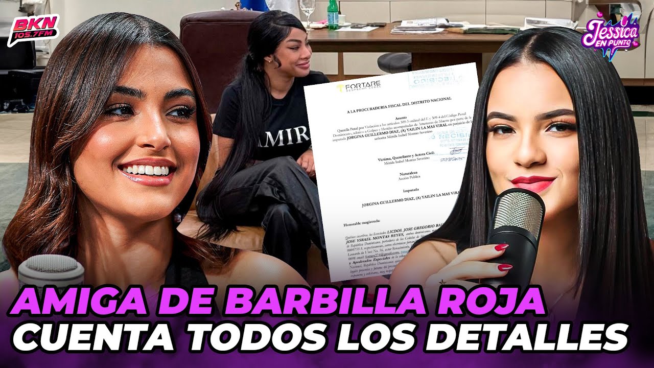 MEJOR AMIGA DE BARBILLA ROJA ARROJA NUEVOS DETALLES DE LA DEMANDA A YAILIN LA MÁS VIRAL 