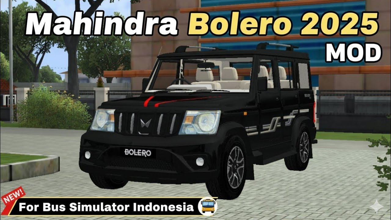 Mahindra Bolero 2025 Mod for Bus Simulator Indonesia | Car Mod Bussid | Bussid Car Mod | Indian Car 