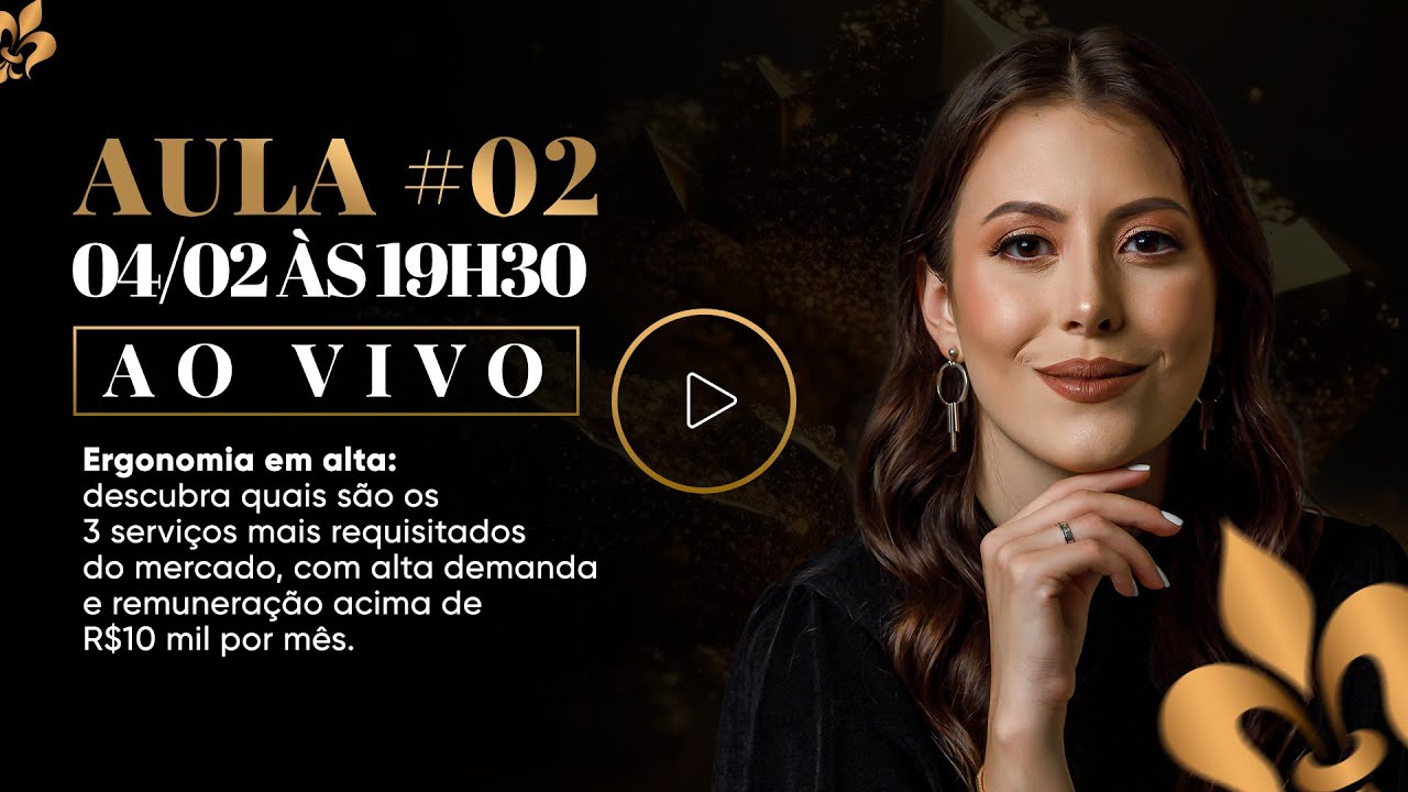🟢Aula 2 de 4 - Outros serviços da Ergonomia que te levarão para R$10 mil Mensais (Workshop 04/02)