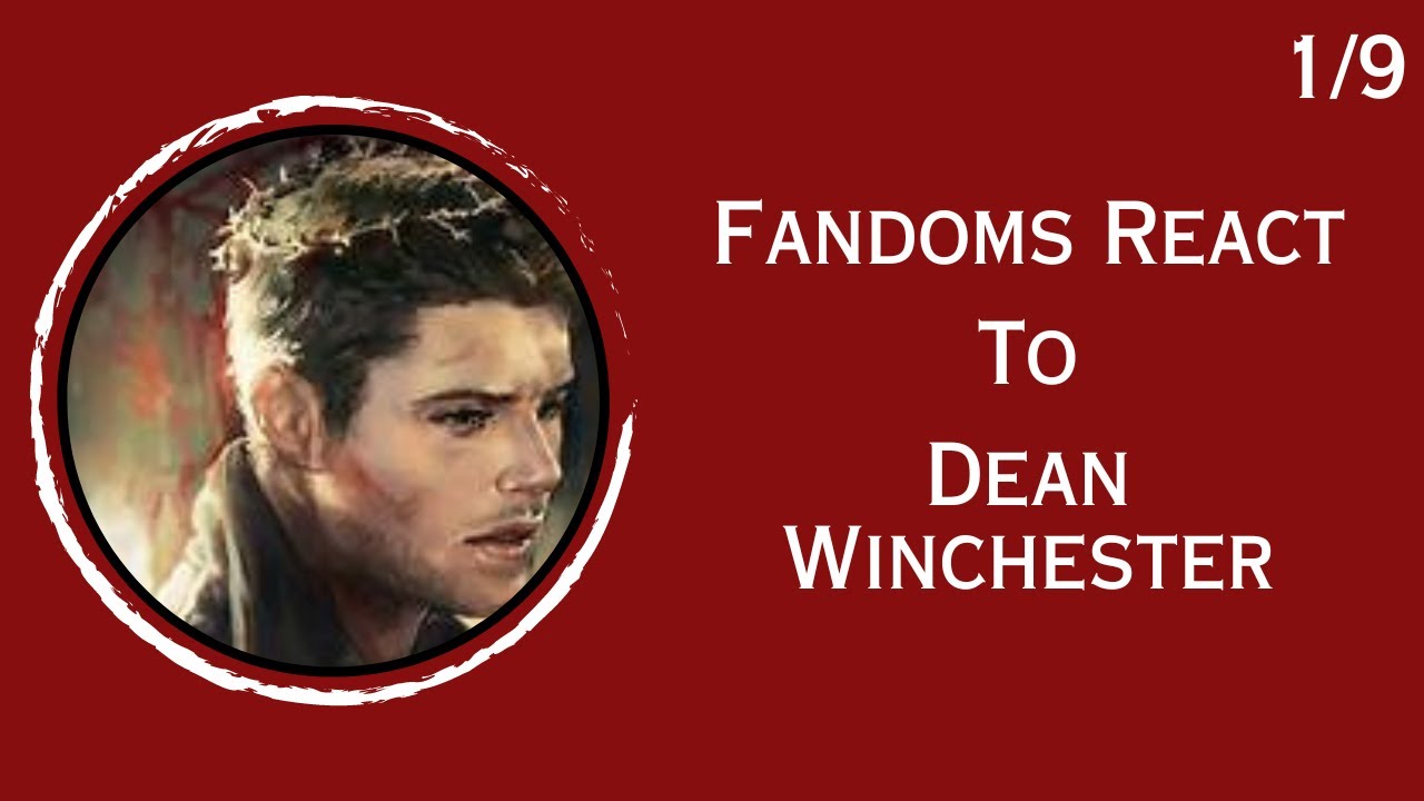 Fandoms react to Dean Winchester | Supernatural 1/DISCONTINUED