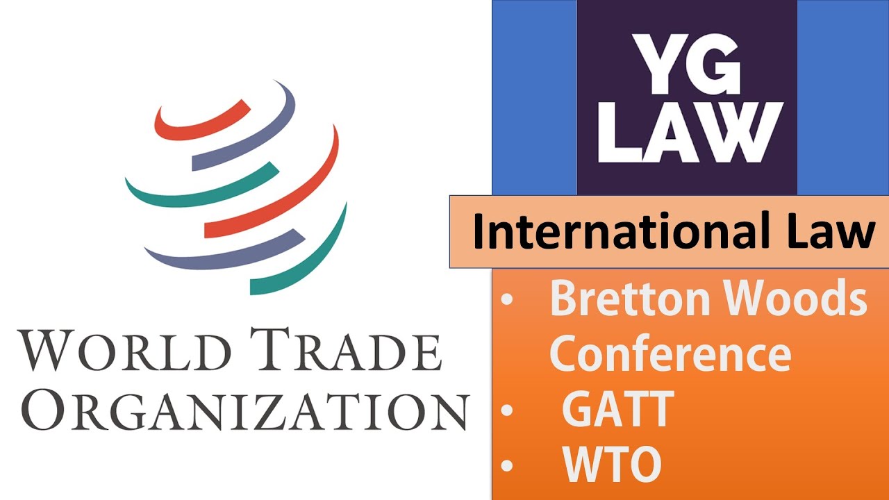 WTO - World Trade Organisation - International Law - UGC - NET