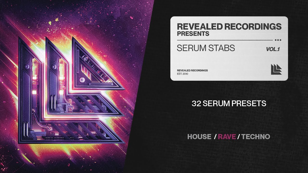 Serum Stabs Vol. 1 (32 Presets) House, 90s Rave, Techno | Revealed