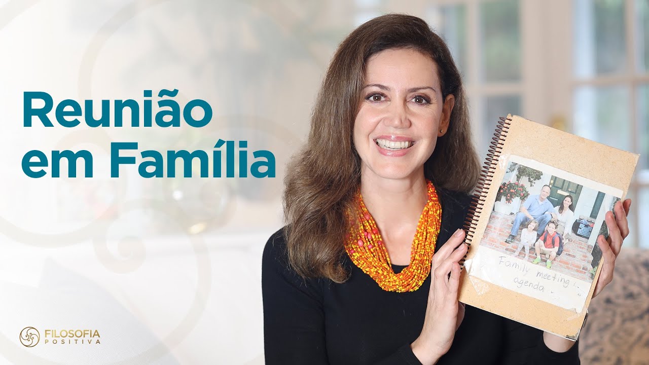 Reunião em Família - (Ferramenta #19 Disciplina Positiva)