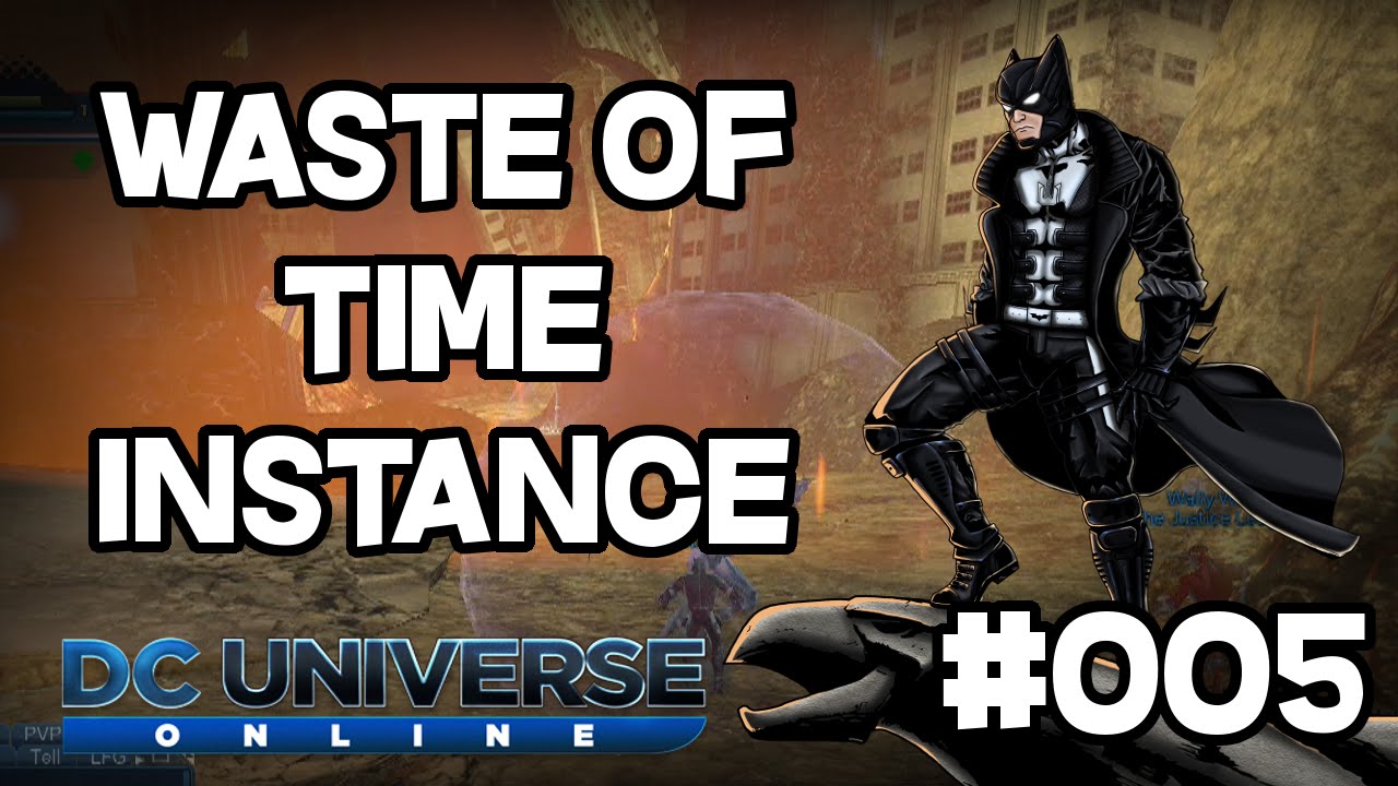 DCUO - Let's Play #005 - Waste of Time Instance!