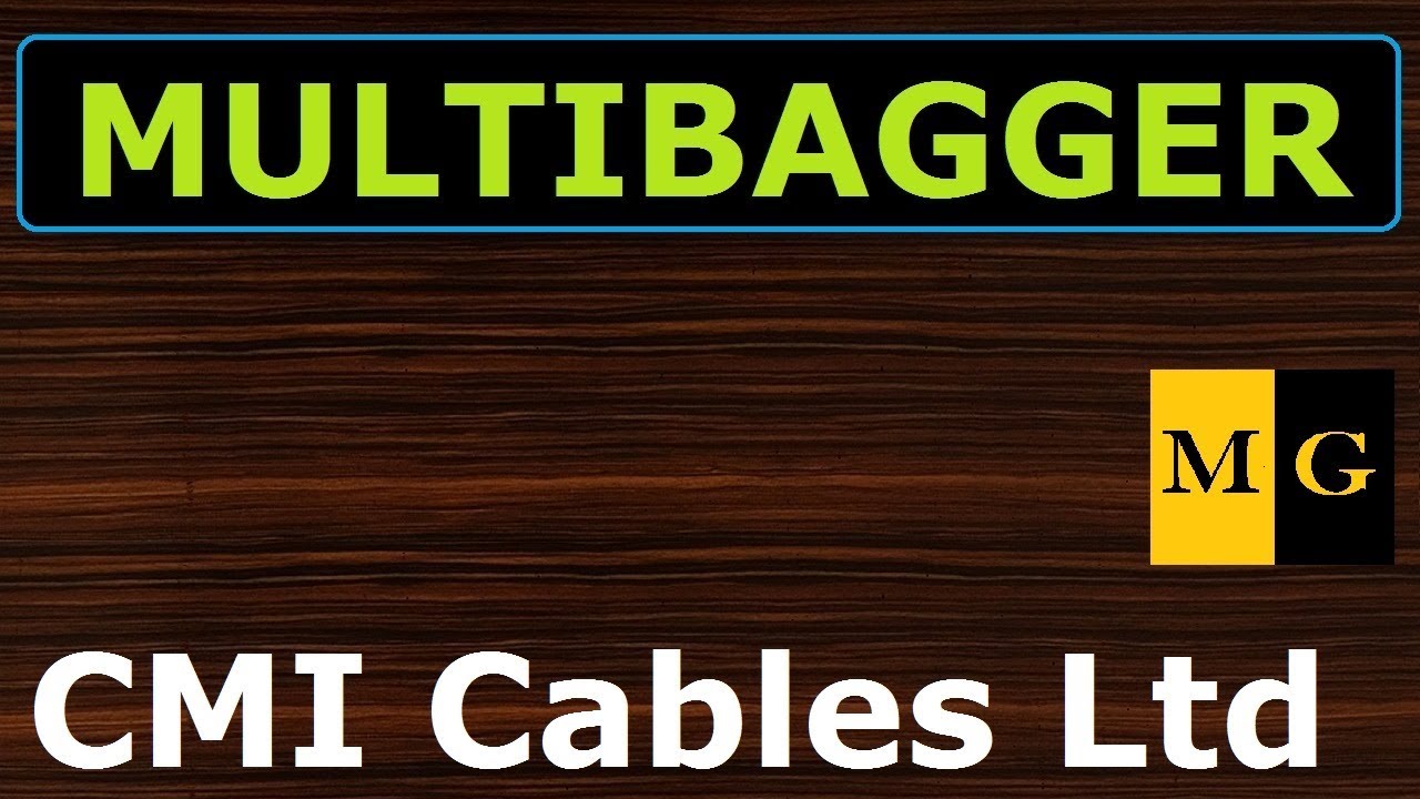 CMI  Cables  | Multibagger Stock 2020 India
