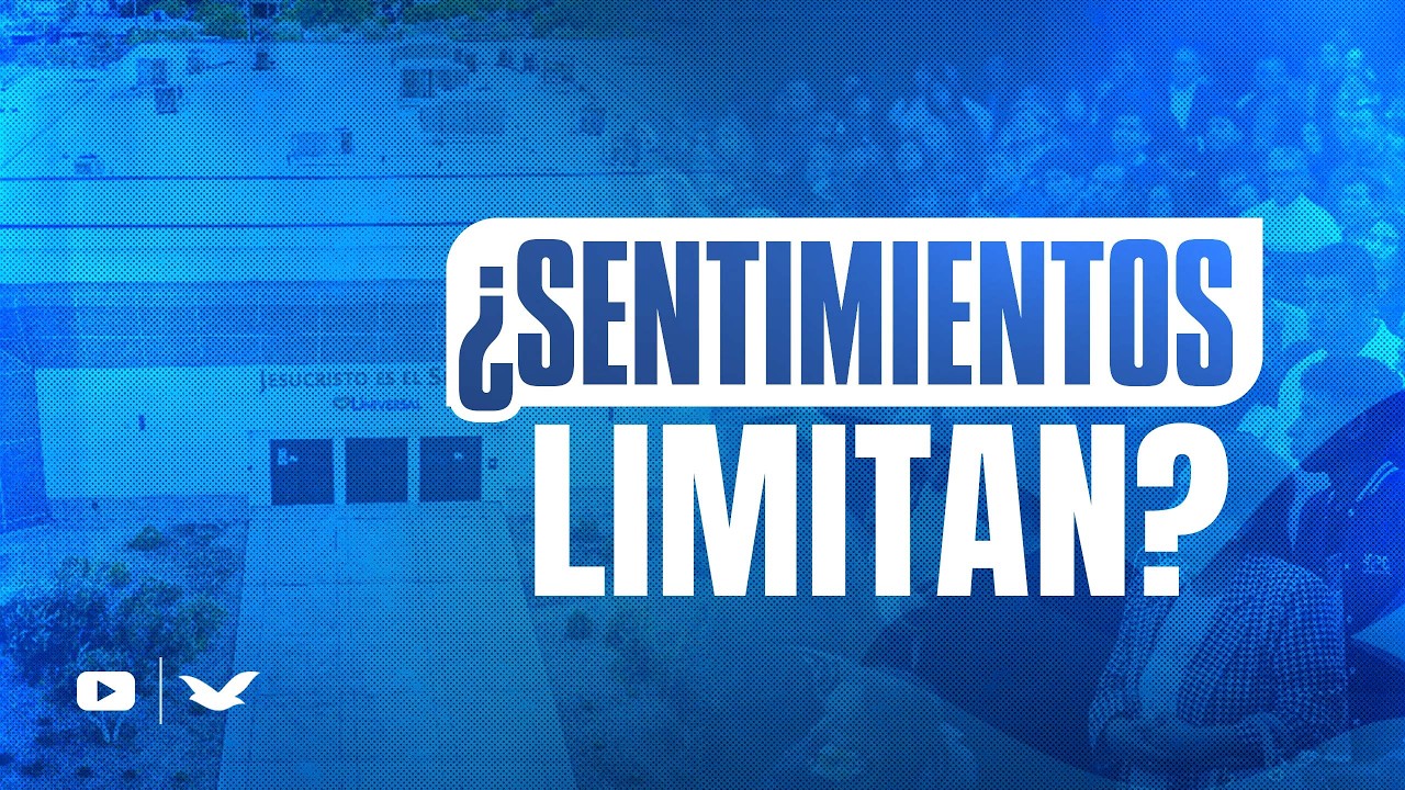 ¿Sus Sentimientos Le Están Limitando? #ObispoLucas