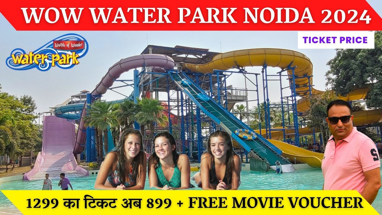 Wow water park - Worlds of wonder noida water park ticket price 2024 + Wow water park noida rides