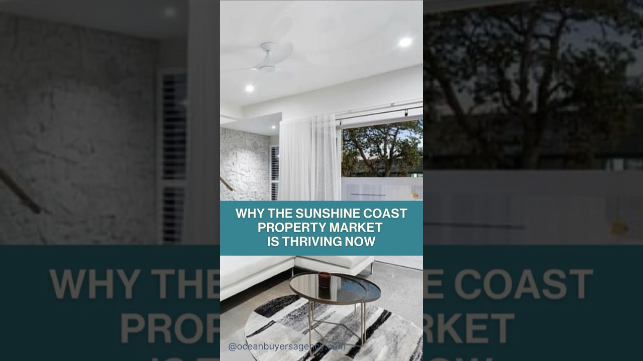 Why the Sunshine Coast Property Market Is Thriving Now