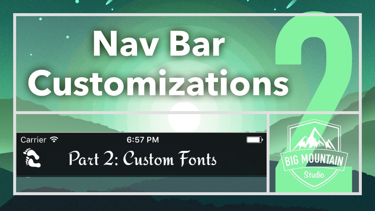 Customizing the Nav Bar Part 2: Fonts (iOS, Xcode 8, Swift 3)