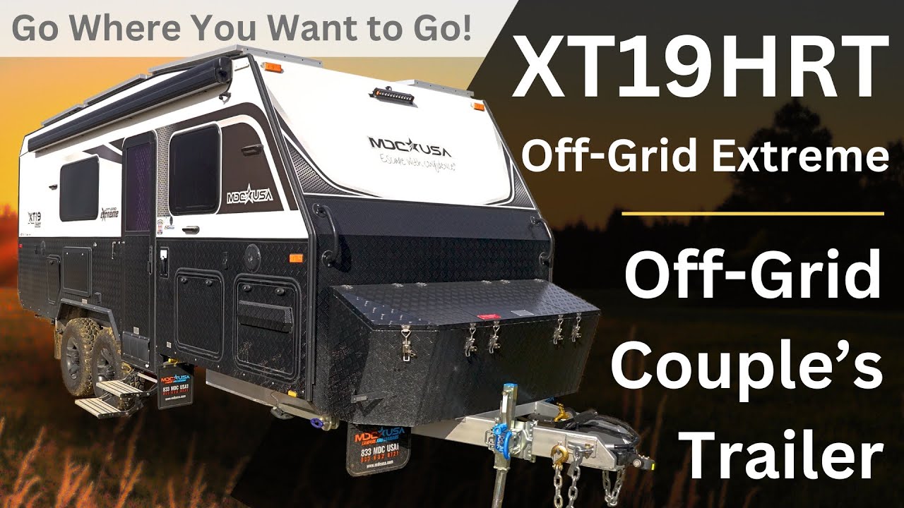 Long Tour! XT19HRT Off Grid Extreme from MDC-USA