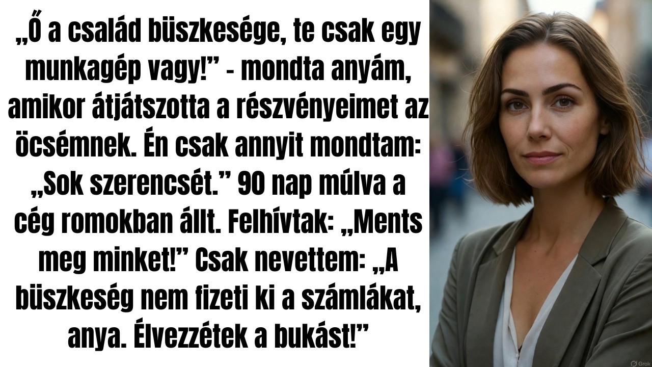 Anyám kirúgott a saját cégemből, hogy a 