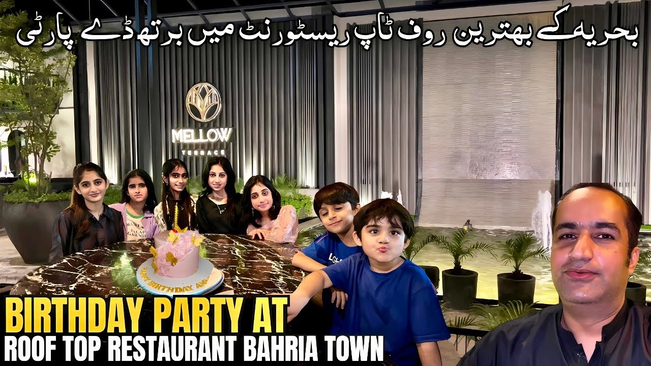 Birth Day Party 🎉 at Best Rooftop Restaurant in Bahria Town Karachi Food Street 🍱
