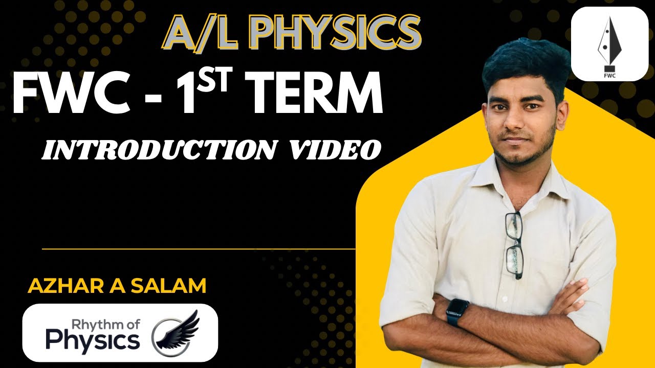 How to be a pro in 1st term physics FWC exams? by Azhar A Salam | Rhythm of Physics